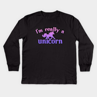 I'm really a Unicorn Kids Long Sleeve T-Shirt